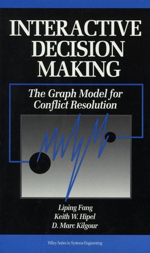 Interactive Decision Making: The Graph Model for Conflict Resolution - Scanned Pdf with ocr